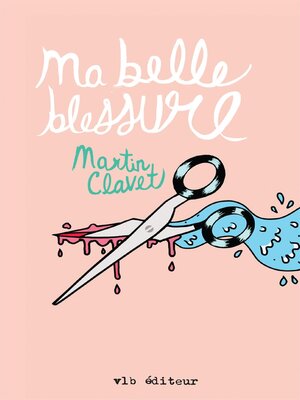 cover image of Ma belle blessure